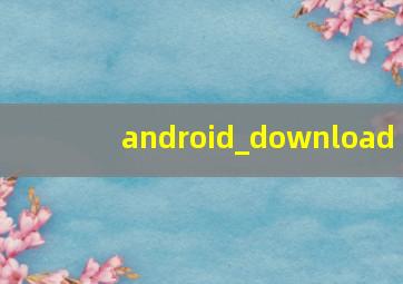 android_download