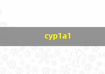 cyp1a1