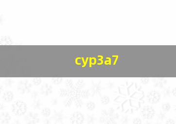 cyp3a7