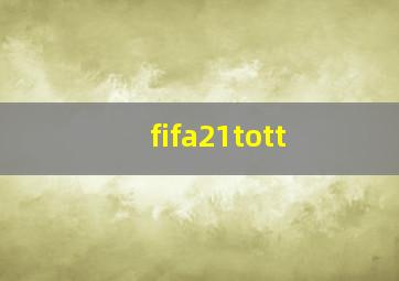 fifa21tott