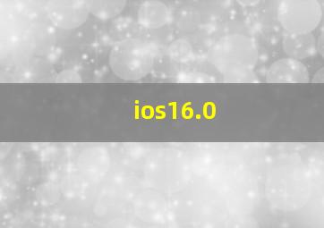 ios16.0