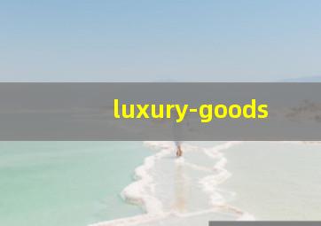 luxury-goods