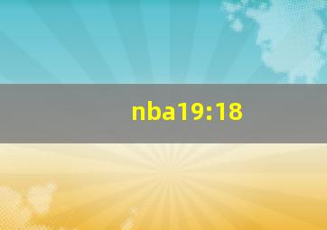 nba19:18